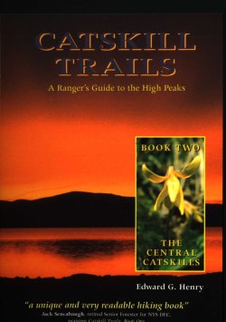 Catskill Trails: A Ranger's Guide to the High Peaks Book II