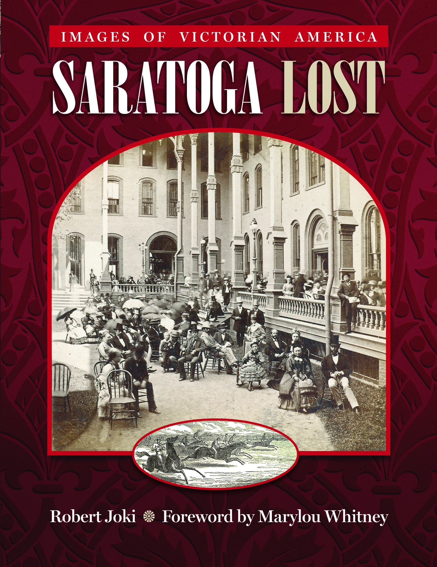 Saratoga Lost: Images of Victorian America - Click Image to Close