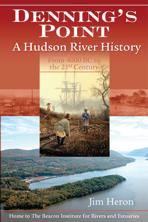 Denning’s Point: A Hudson River History